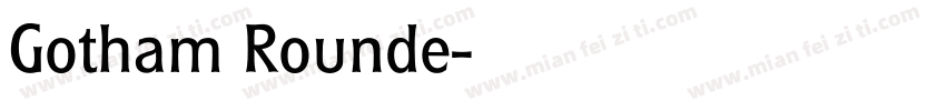 Gotham Rounde字体转换